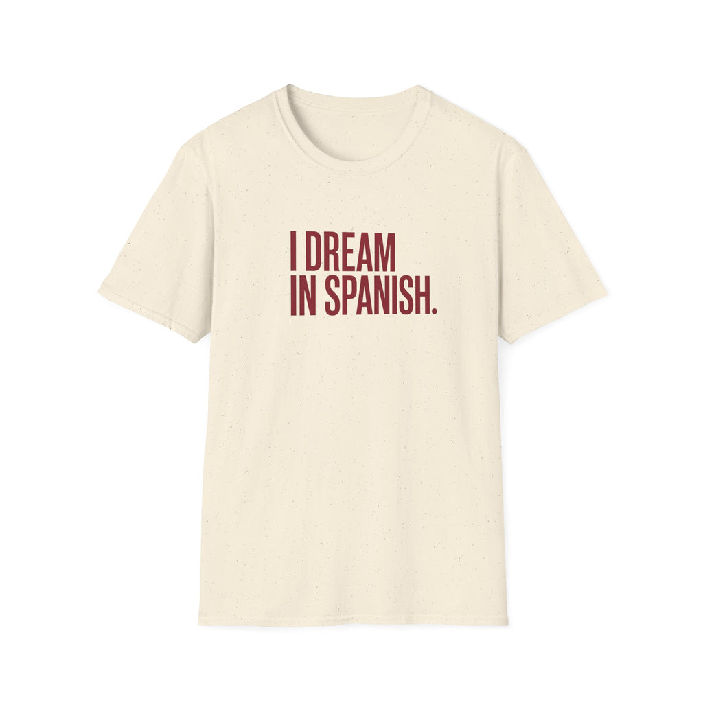 I DREAM IN SPANISH T-SHIRT