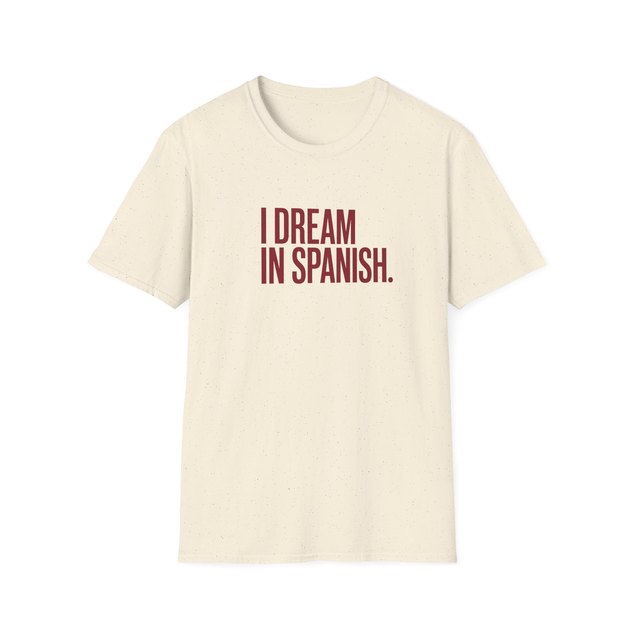 I DREAM IN SPANISH T-SHIRT