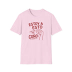 ESTOY A ESTO DE IRME PAL' COÑO T-SHIRT