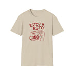 ESTOY A ESTO DE IRME PAL' COÑO T-SHIRT