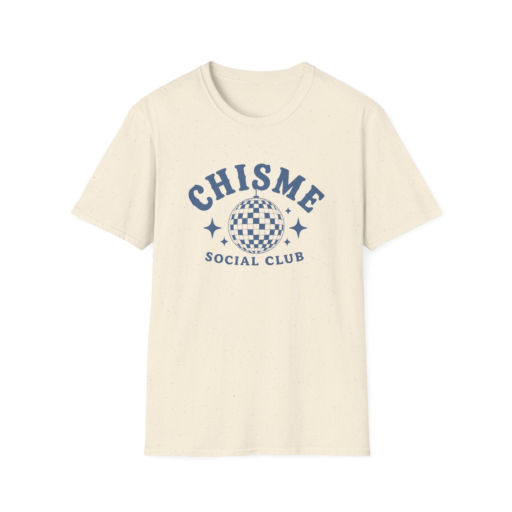 CHISME SOCIAL CLUB. T-SHIRT
