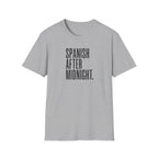 SPANISH AFTER MIDNIGHT T-SHIRT
