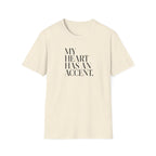 MY HEART HAS AN ACCENT T-SHIRT