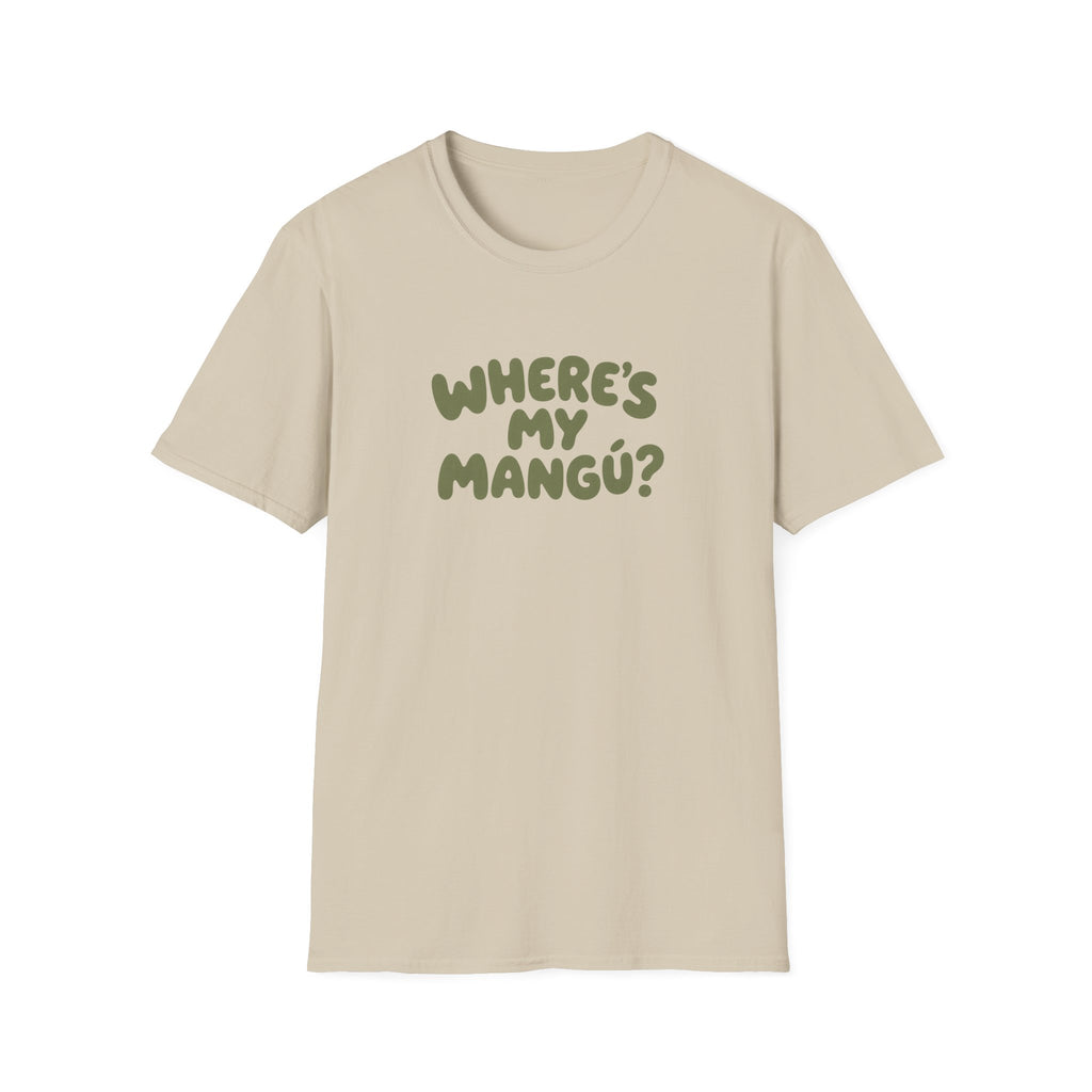 WHERE'S MY MANGÚ? T-SHIRT
