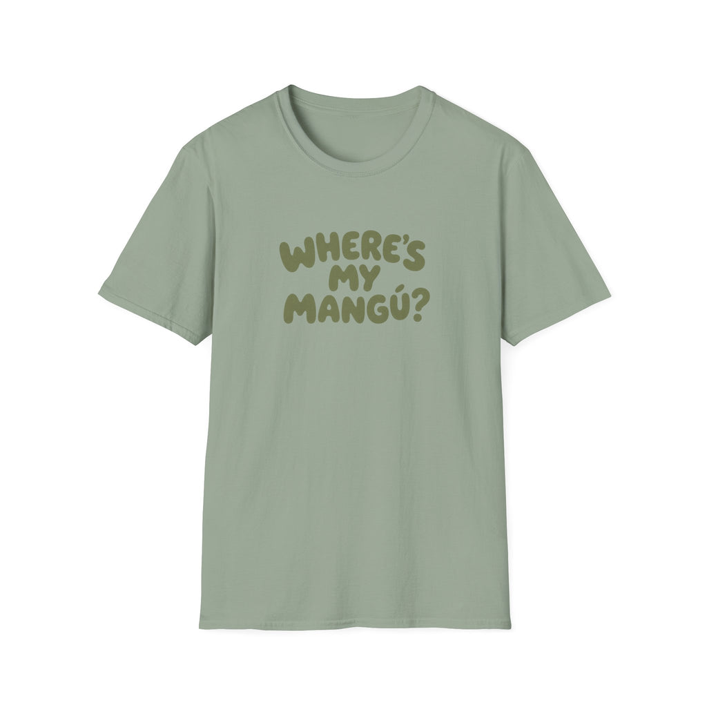 WHERE'S MY MANGÚ? T-SHIRT