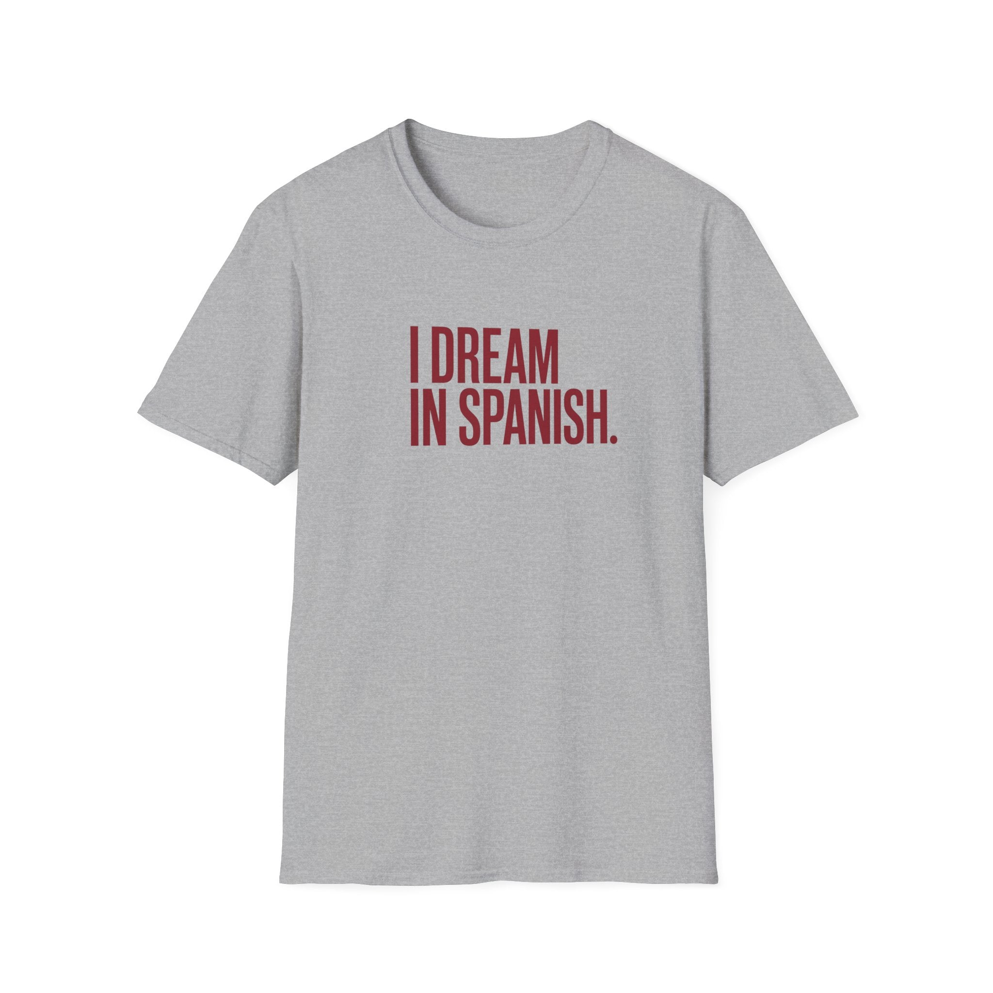 I DREAM IN SPANISH T-SHIRT