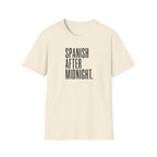 SPANISH AFTER MIDNIGHT T-SHIRT