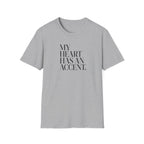 MY HEART HAS AN ACCENT T-SHIRT