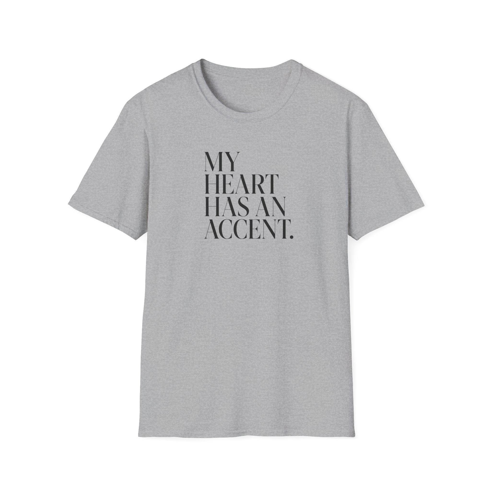 MY HEART HAS AN ACCENT T-SHIRT