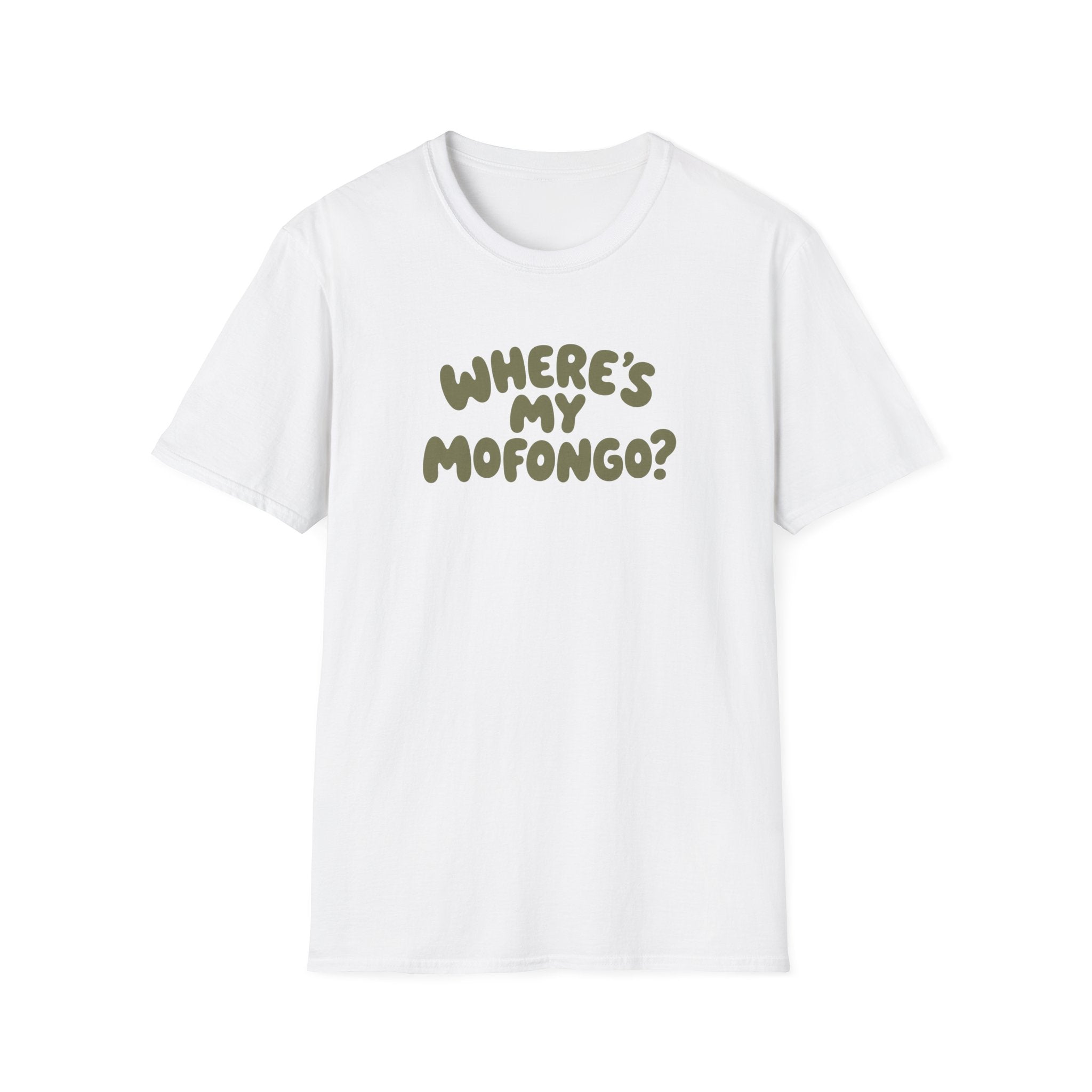 WHERE'S MY MOFONGO? T-SHIRT