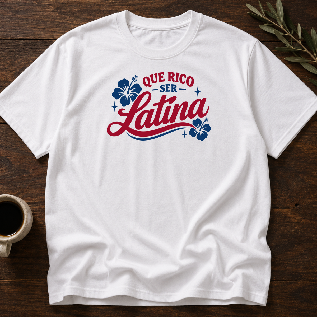 Que Rico Ser Latina T-Shirt – White – Wear Your Heart