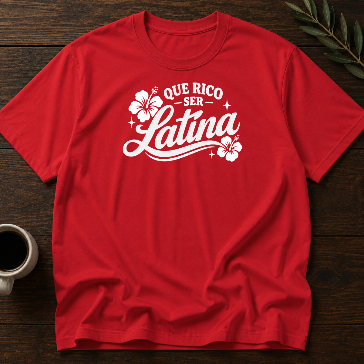 Que Rico Ser Latina T-Shirt – Red – Wear Your Heart