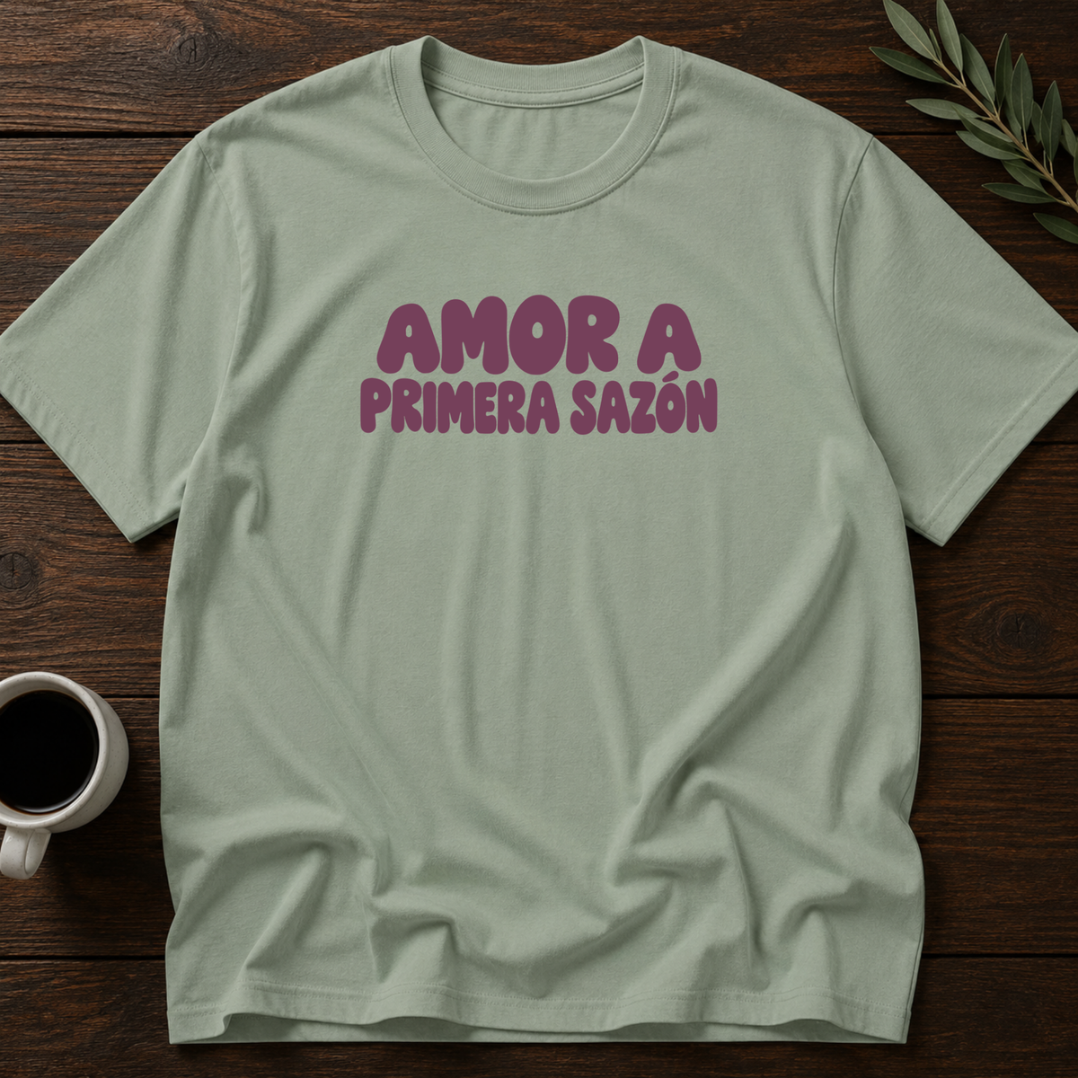 Amor a Primera Sazón T-Shirt – Sage – Wear Your Heart