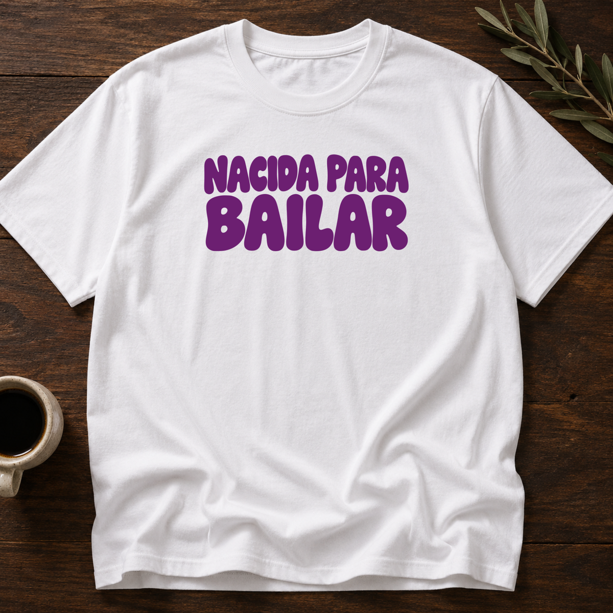 Nacida Para Bailar T-Shirt – White – Wear Your Heart