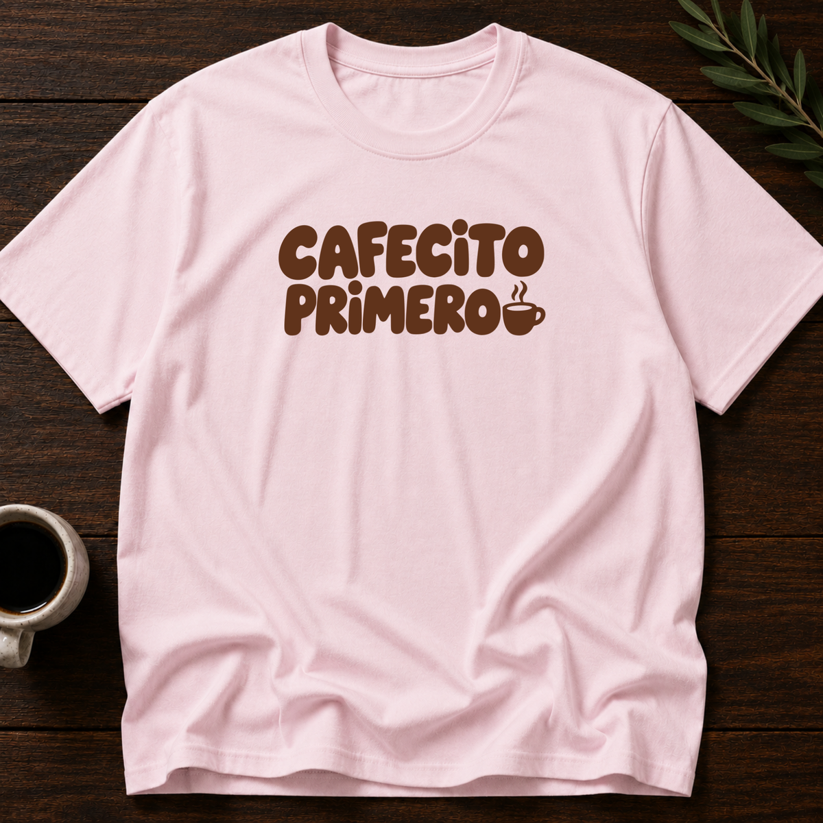 Cafecito Primero T-Shirt – Light Pink – Wear Your Heart