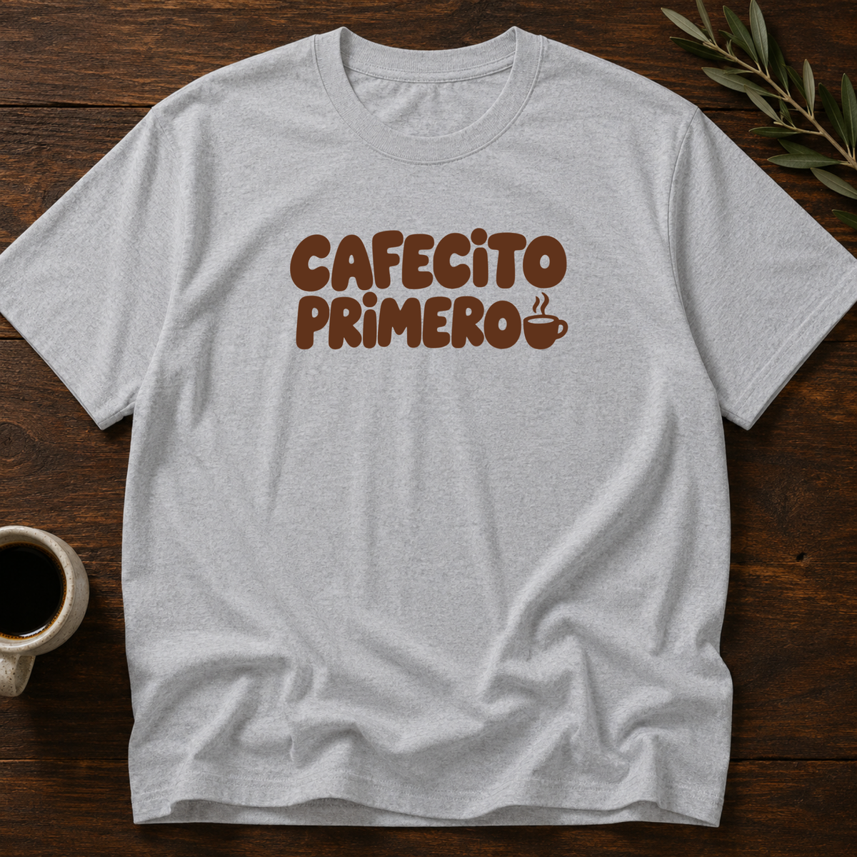 Cafecito Primero T-Shirt – Sport Grey – Wear Your Heart