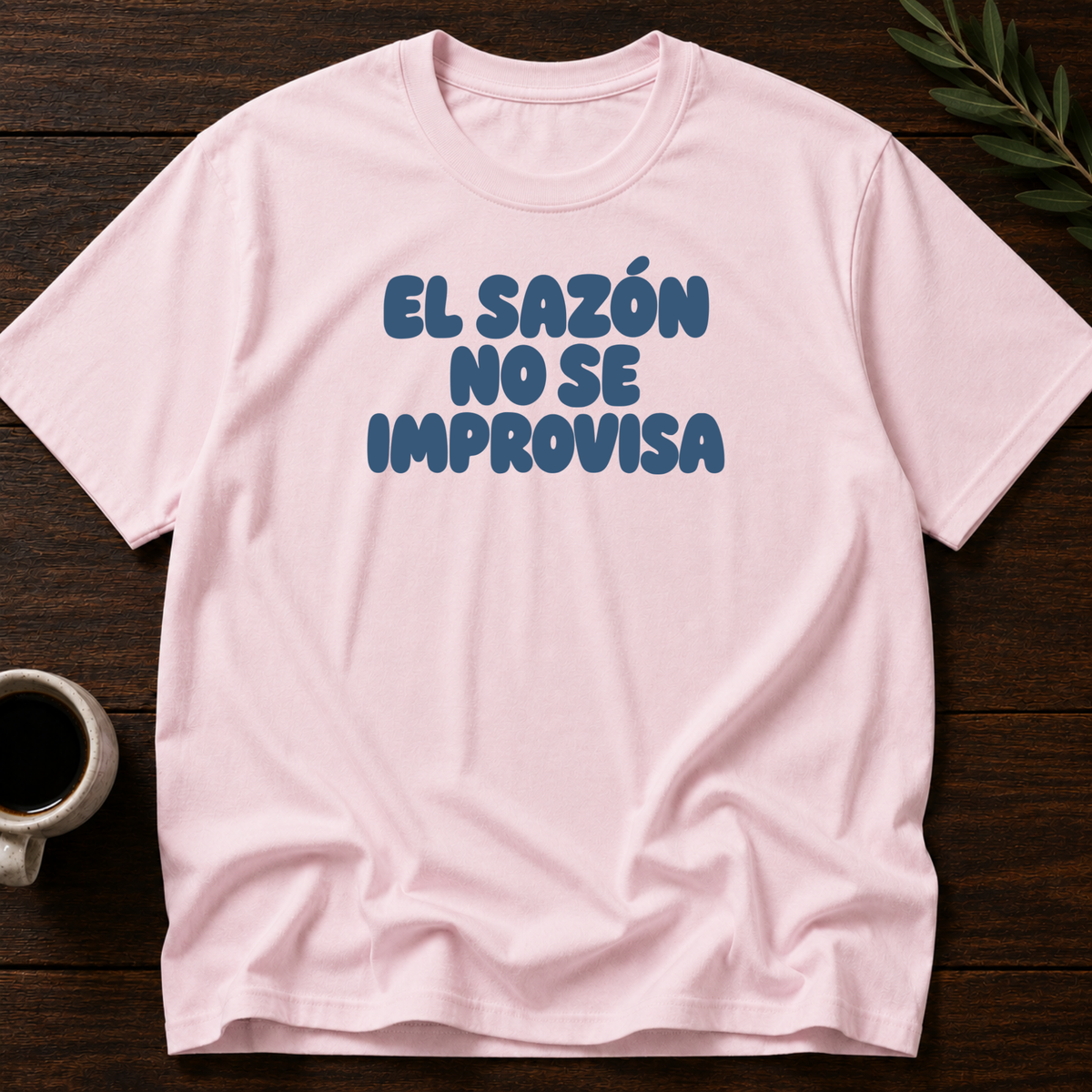 El Sazón No Se Improvisa T-Shirt – Light Pink – Wear Your Heart