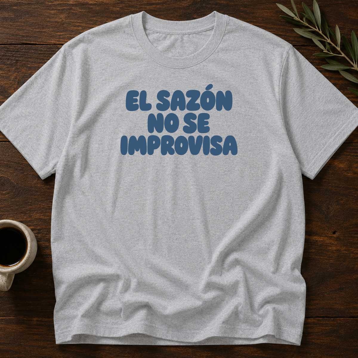 El Sazón No Se Improvisa T-Shirt – Sport Grey – Wear Your Heart