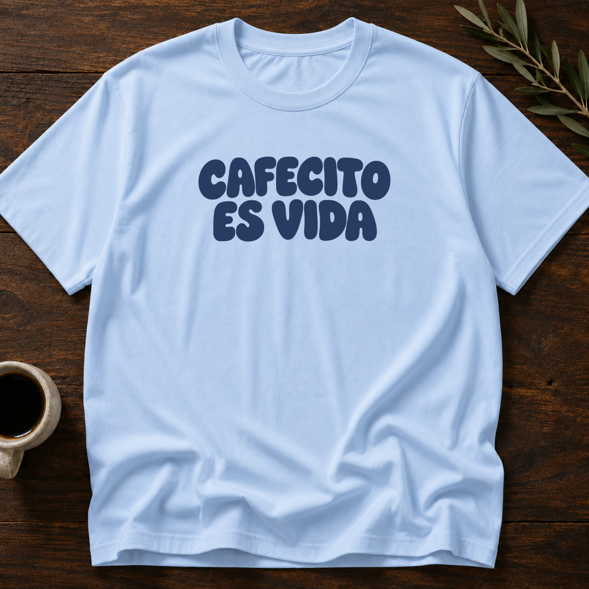 Cafecito Es Vida T-Shirt – Light Blue – Wear Your Heart