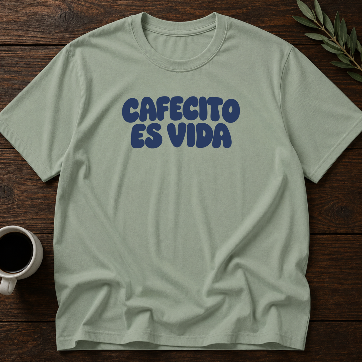 Cafecito Es Vida T-Shirt – Sage – Wear Your Heart