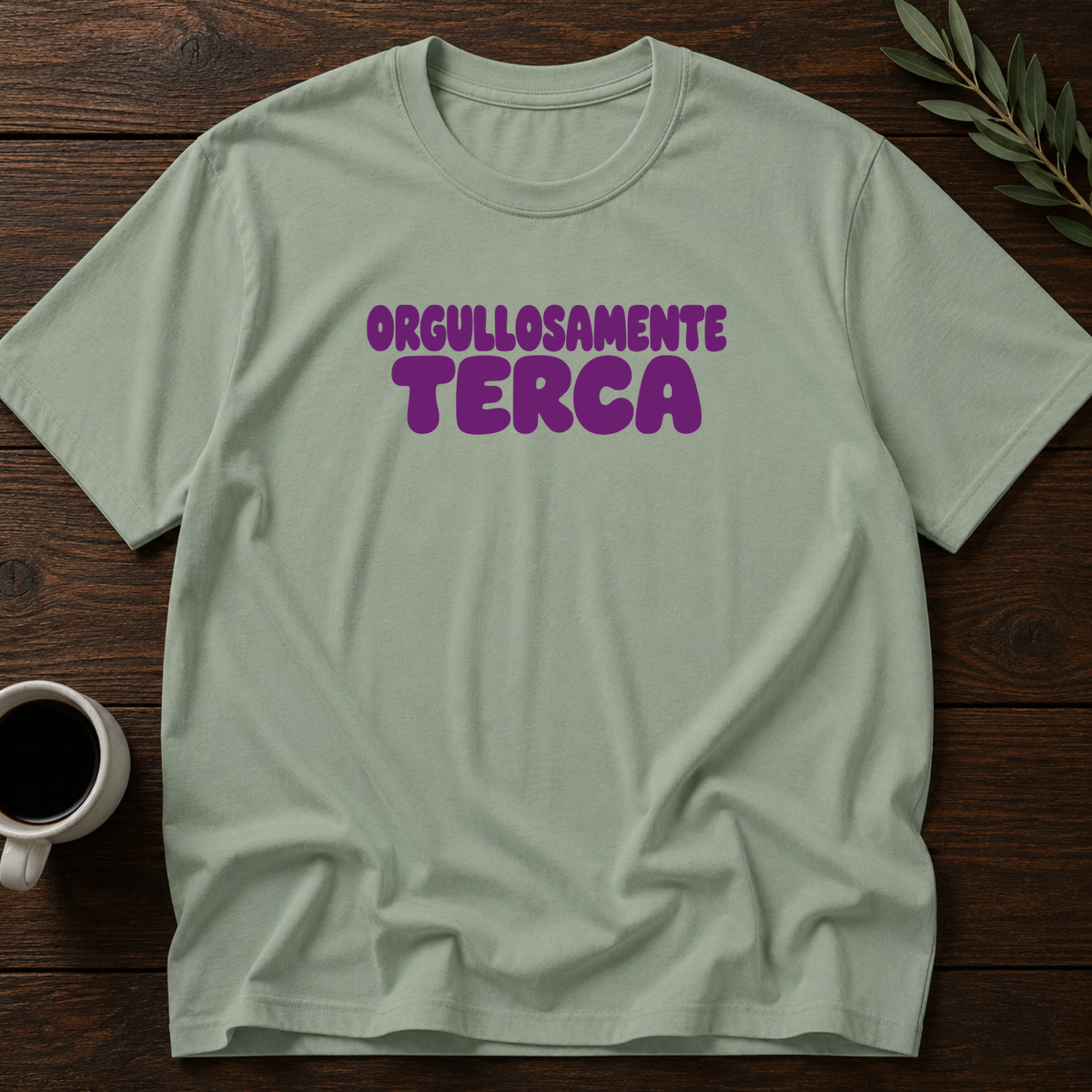 Orgullosamente Terca T-Shirt – Sage – Wear Your Heart