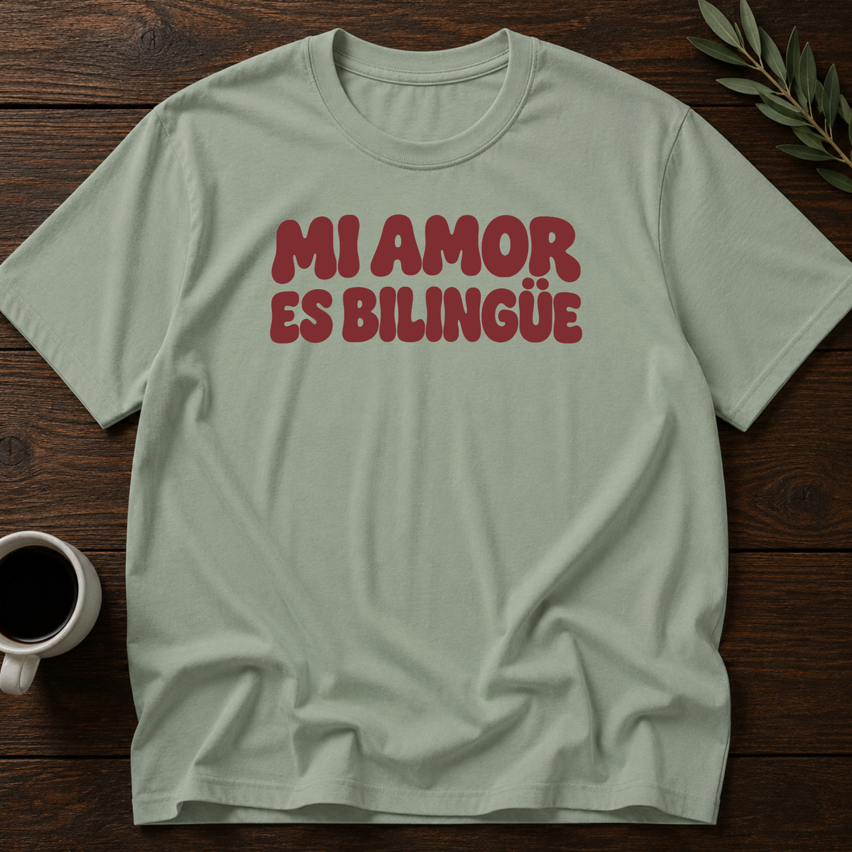 Mi Amor Es Bilingüe T-Shirt – Sage – Wear Your Heart