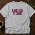 Latina Y Que T-Shirt – Sport Grey – Wear Your Heart