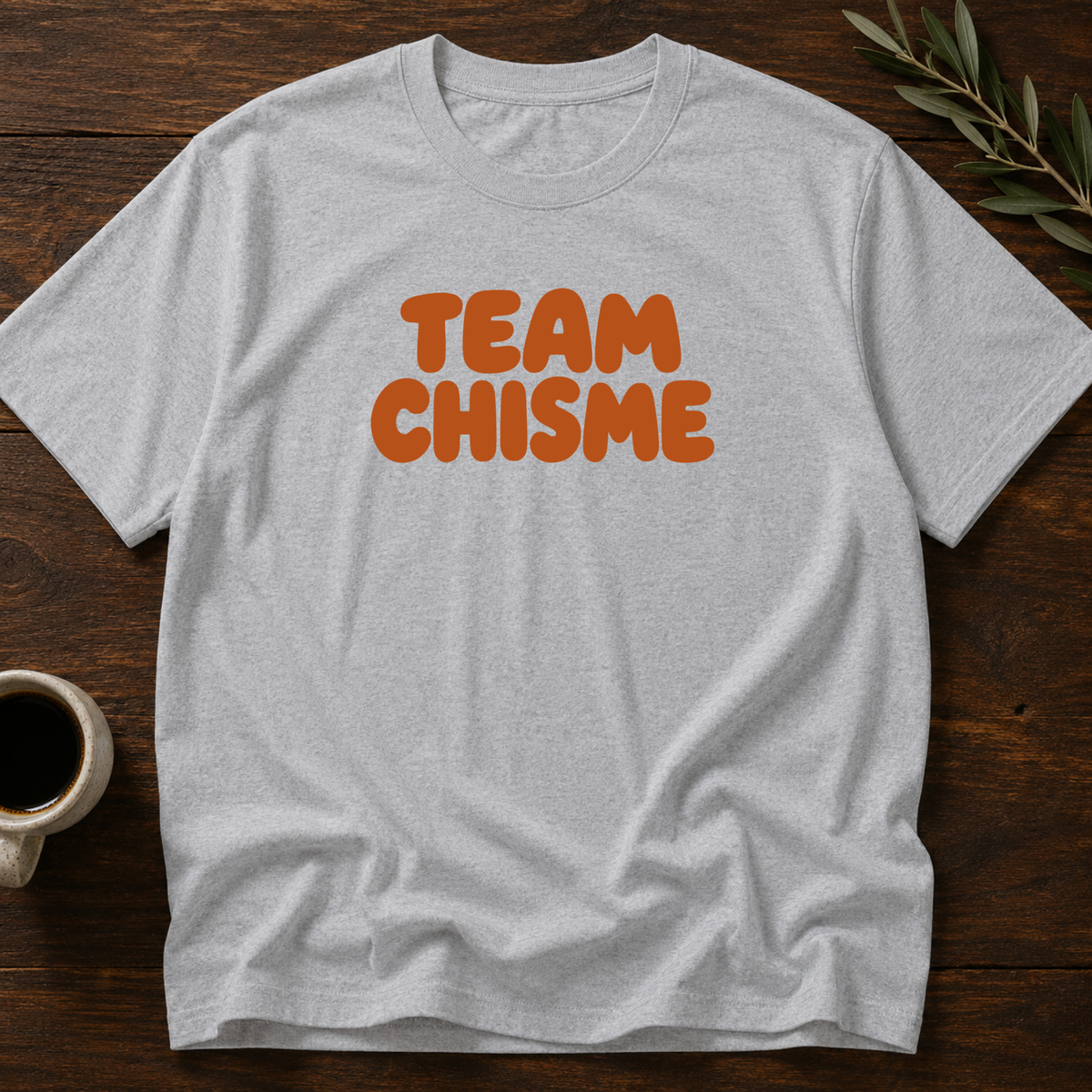 Team Chisme T-Shirt – Sport Grey – Wear Your Heart