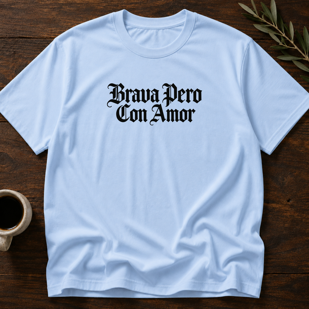 Brava Pero Con Amor T-Shirt – Light Blue – Wear Your Heart