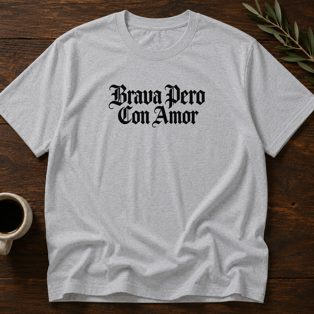 Brava Pero Con Amor T-Shirt – Sport Grey – Wear Your Heart