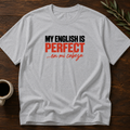 My English Is... T-Shirt – Sport Grey – Wear Your Heart