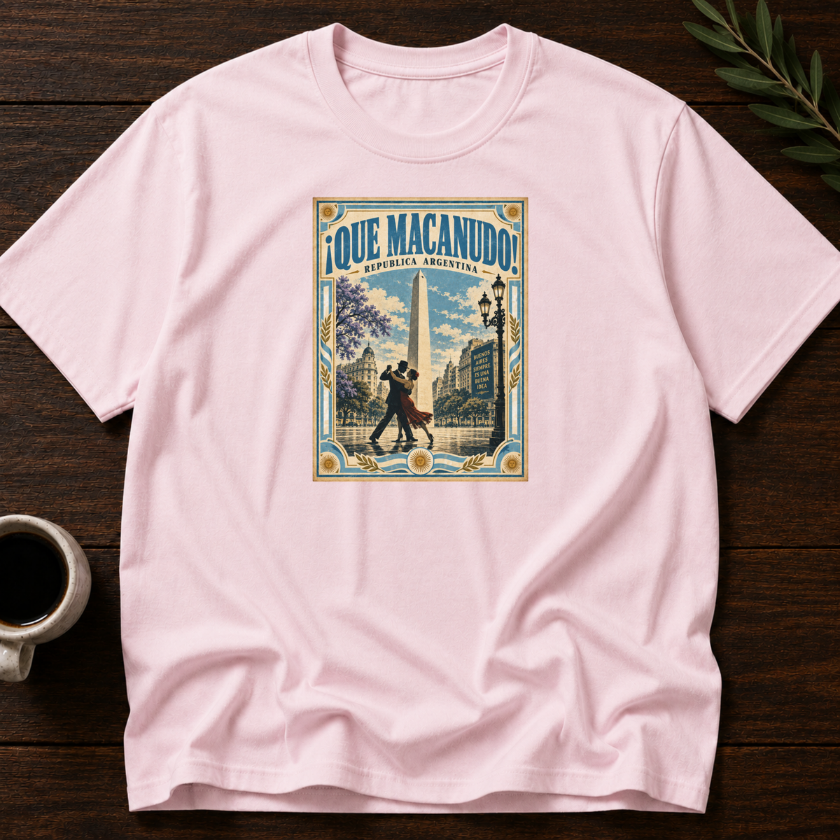 ¡Que Macanudo! T-Shirt – Light Pink – Wear Your Heart