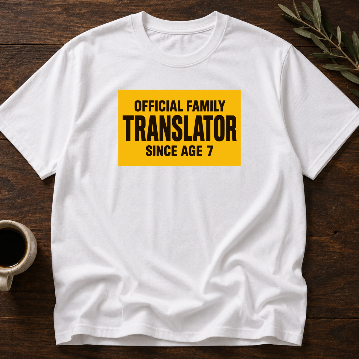 Family Translator T-Shirt – White – Wear Your Heart