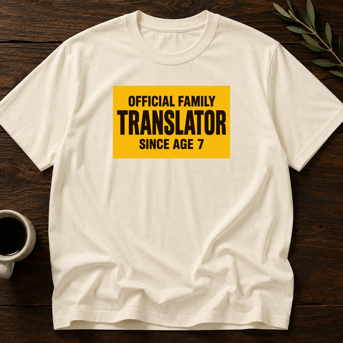 Family Translator T-Shirt – Natural – Wear Your Heart