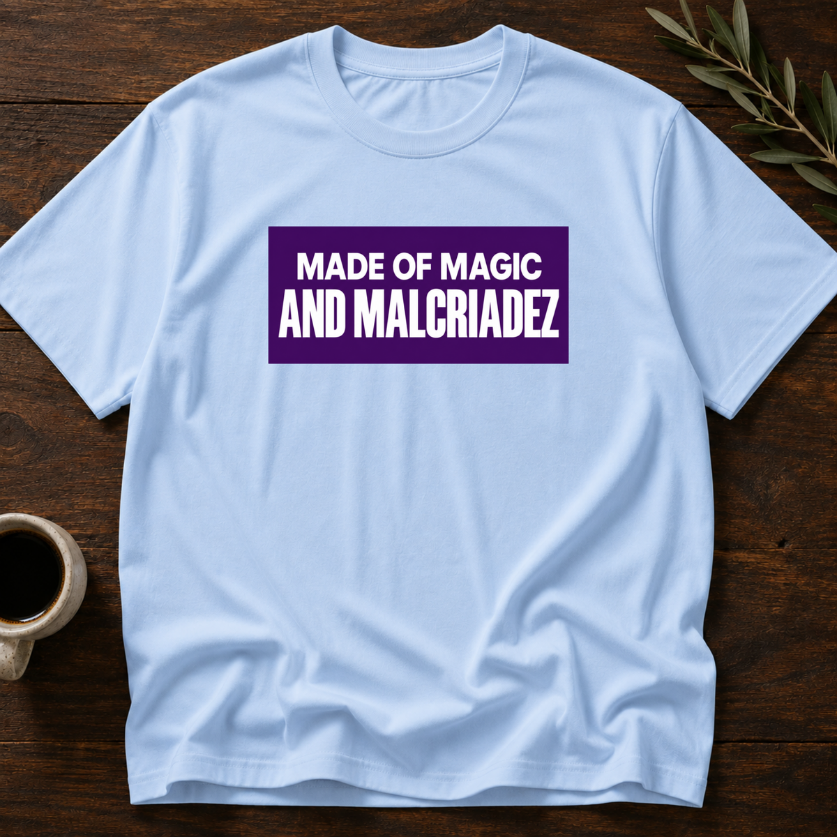 Made of Malcriadez T-Shirt – Light Blue – Wear Your Heart