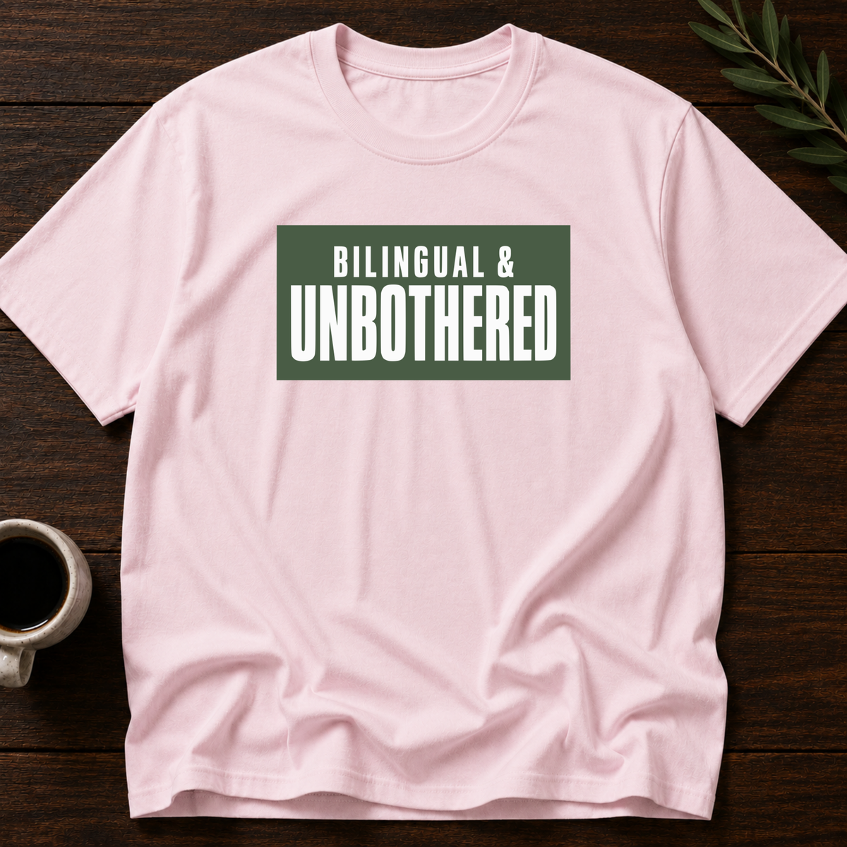 Bilingual & Unbothered T-Shirt – Light Pink – Wear Your Heart