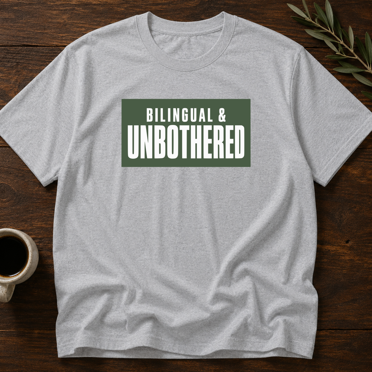 Bilingual & Unbothered T-Shirt – Sport Grey – Wear Your Heart