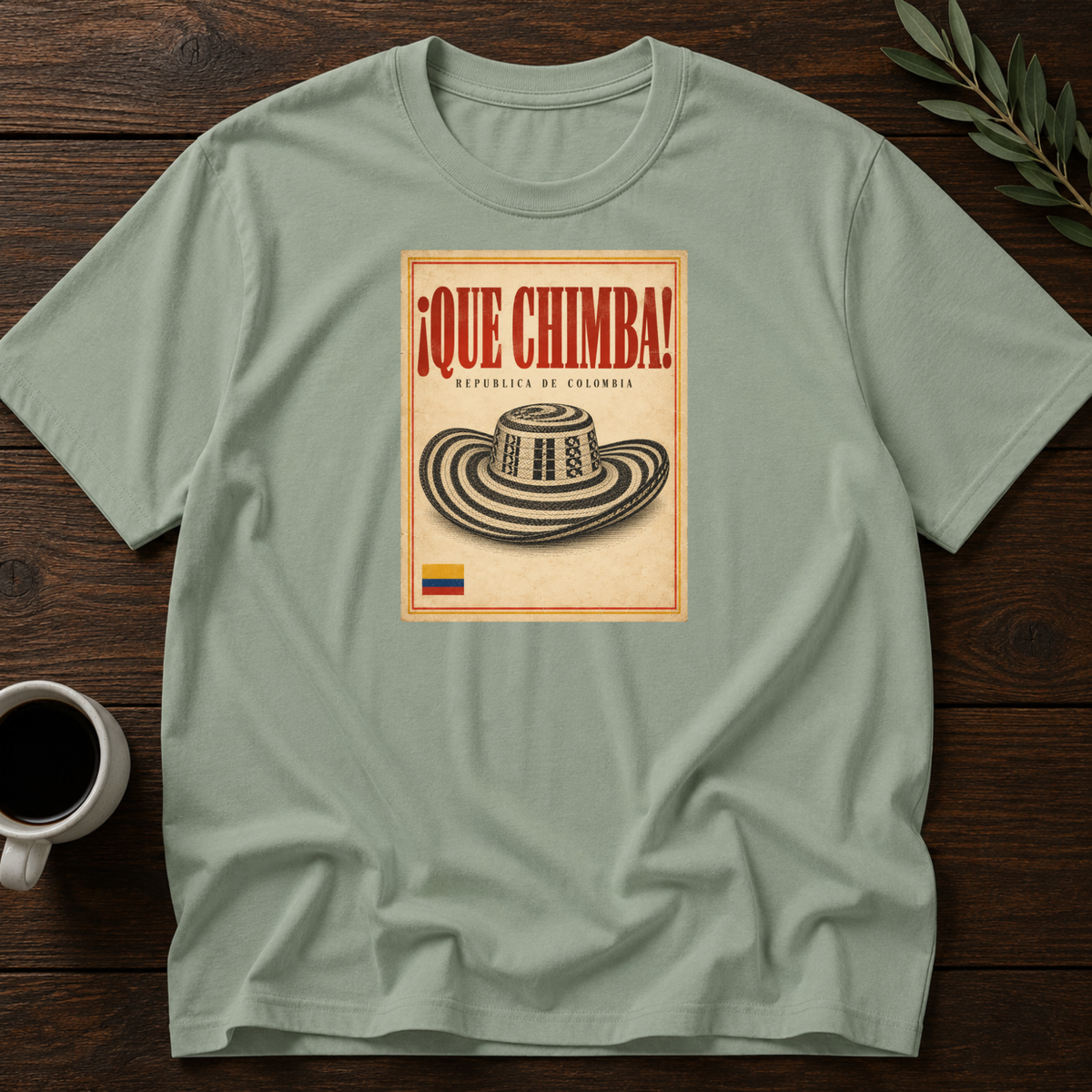 ¡Que Chimba! T-Shirt – Sage – Wear Your Heart