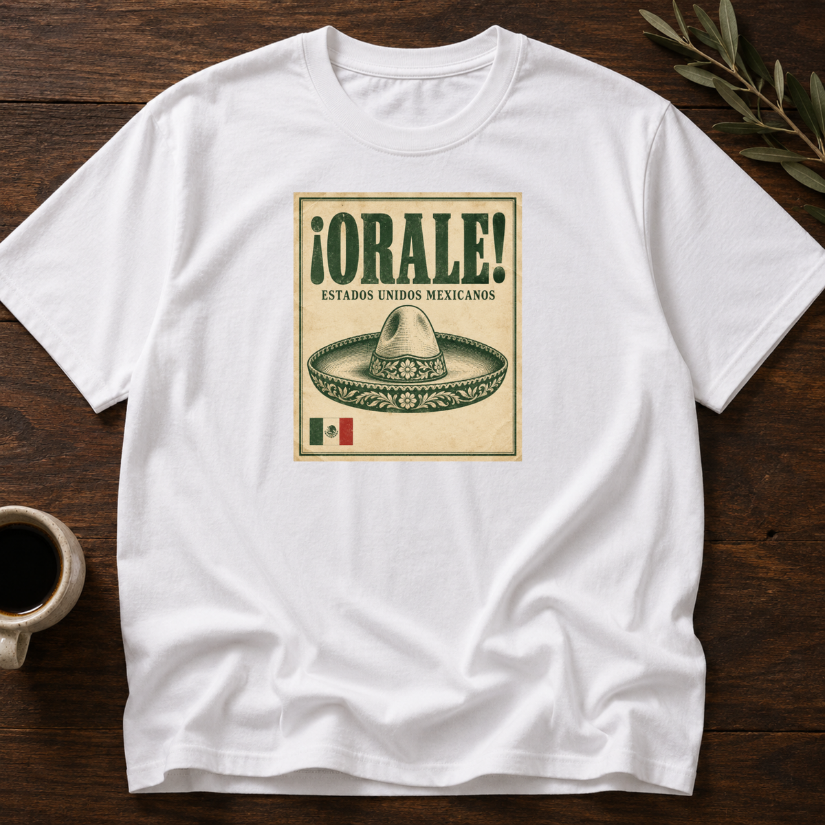 ¡Orale! T-Shirt – White – Wear Your Heart