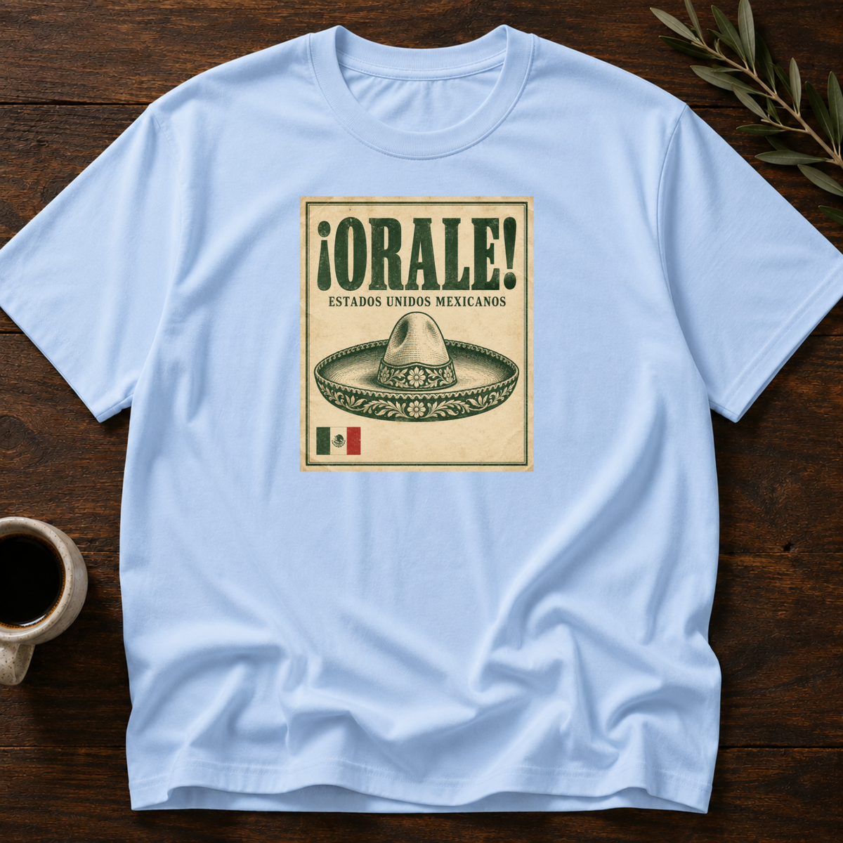 ¡Orale! T-Shirt – Light Blue – Wear Your Heart