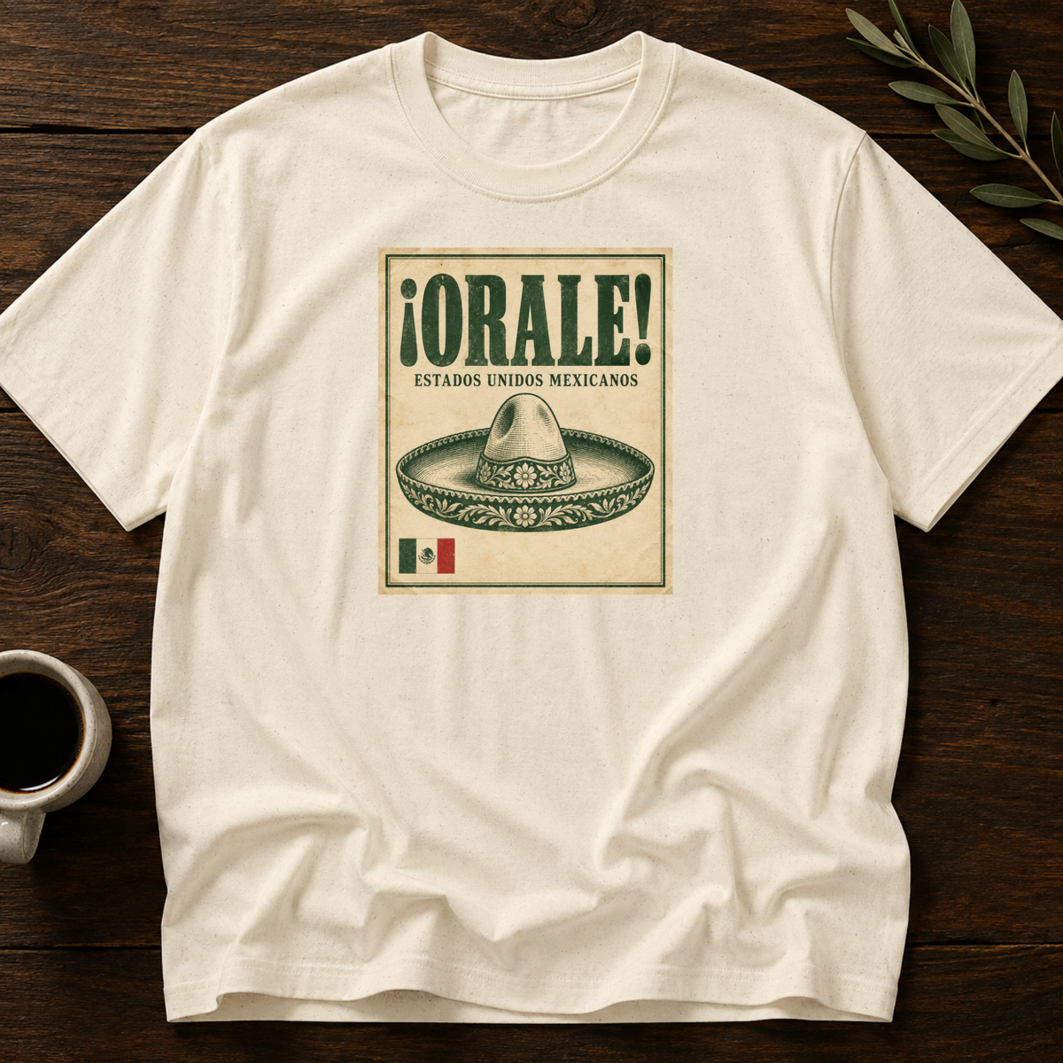 ¡Orale! T-Shirt – Natural – Wear Your Heart