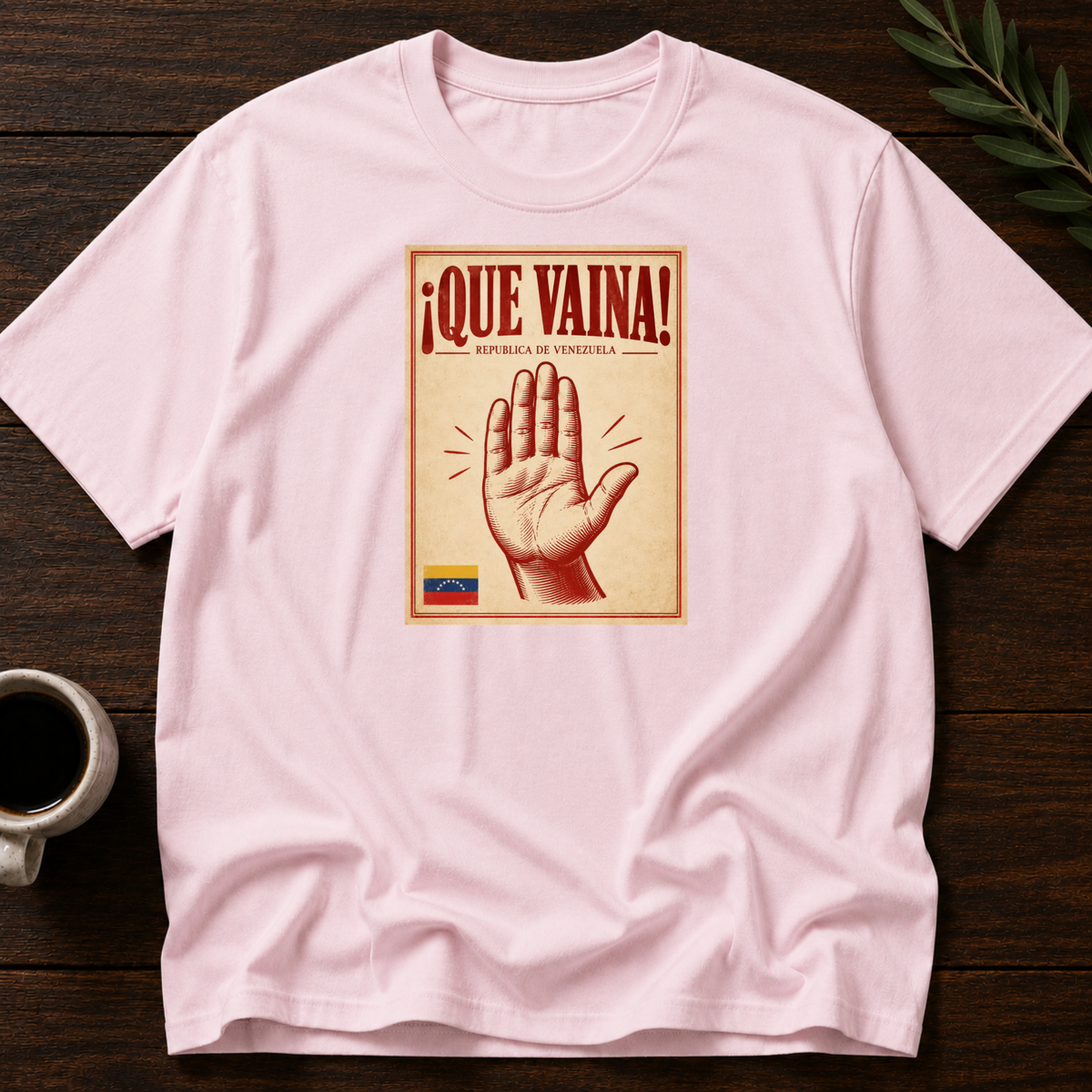 ¡Que Vaina! T-Shirt – Light Pink – Wear Your Heart