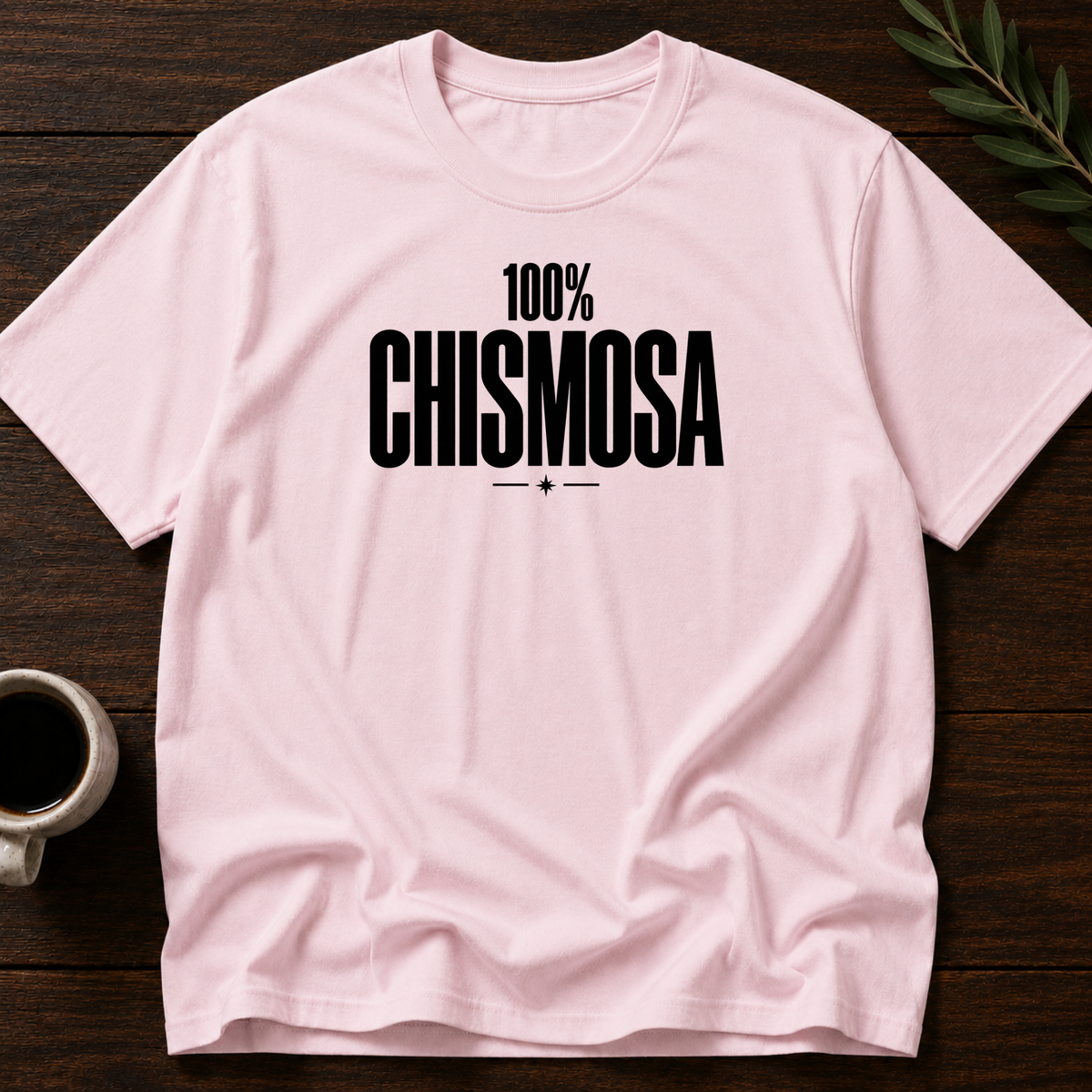 100% Chismosa T-Shirt – Light Pink – Wear Your Heart