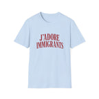 J'ADORE IMMIGRANTS T-SHIRT
