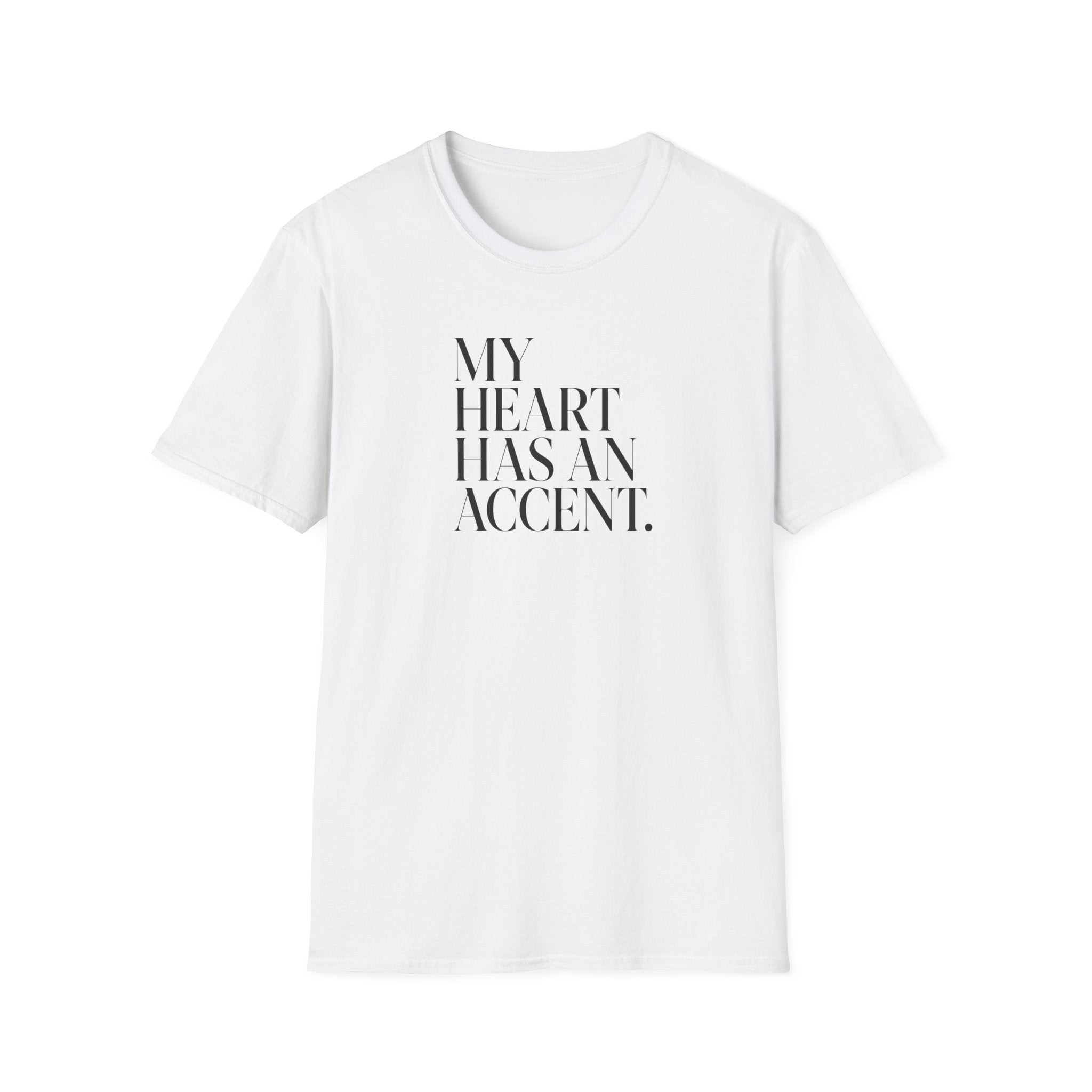 MY HEART HAS AN ACCENT T-SHIRT