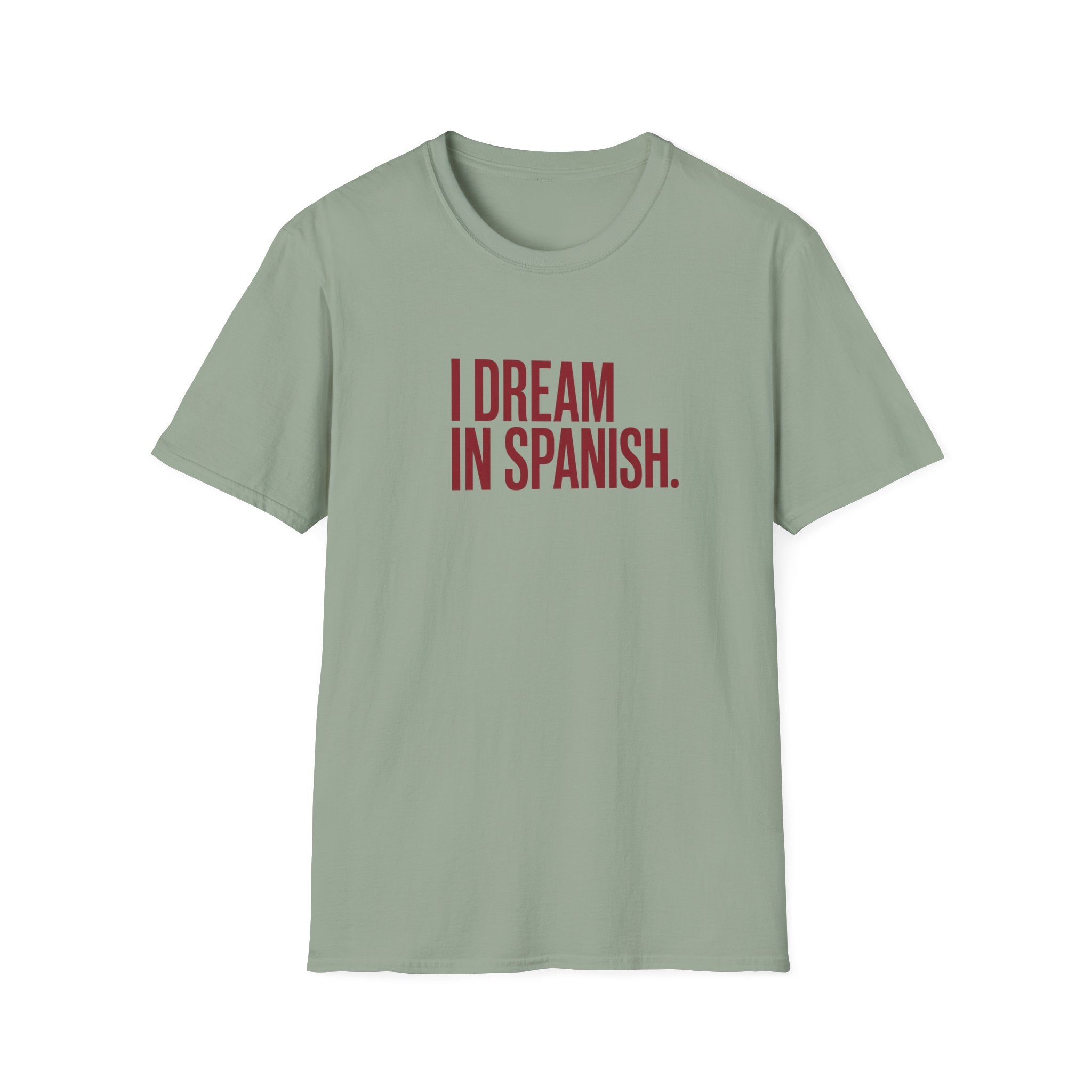 I DREAM IN SPANISH T-SHIRT