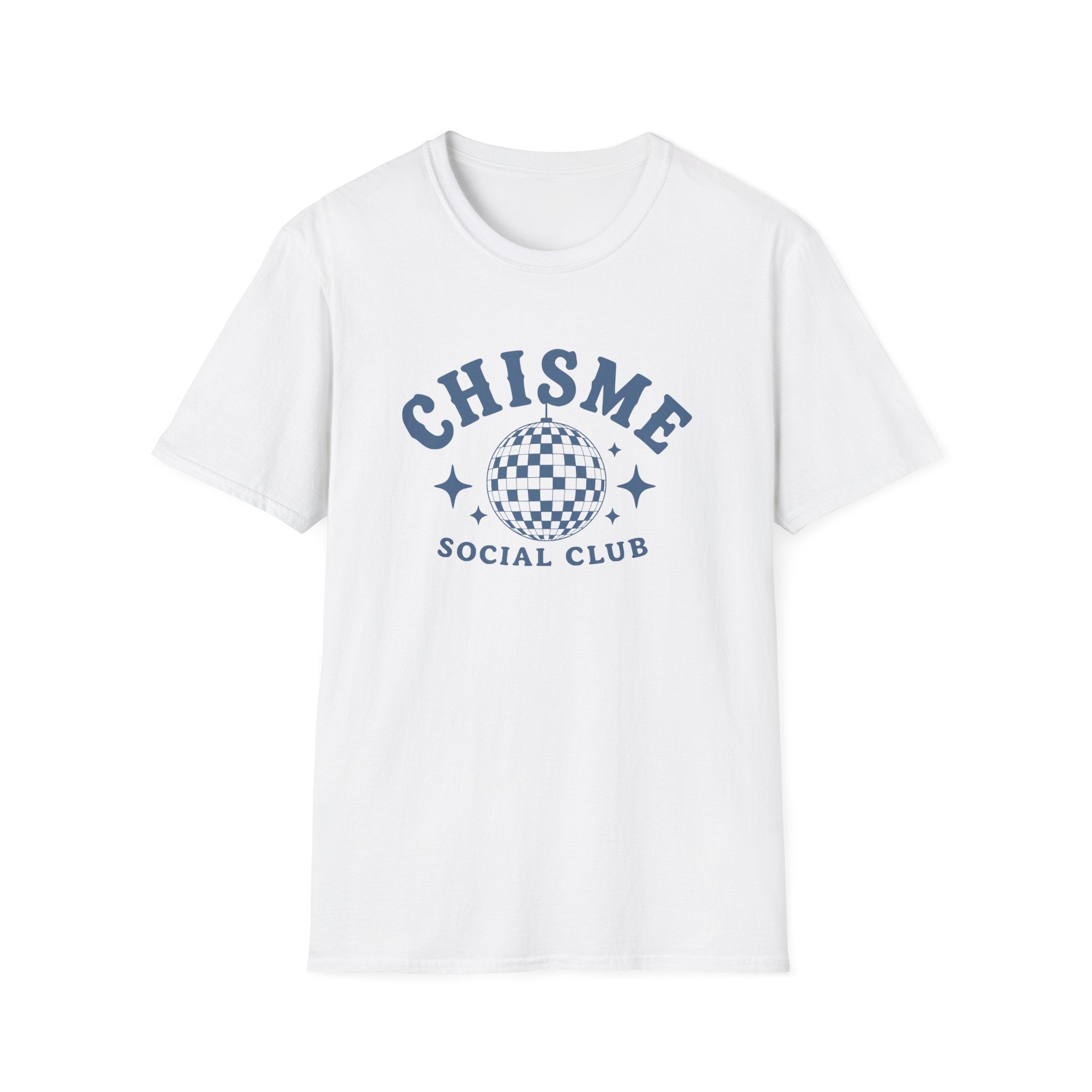 CHISME SOCIAL CLUB. T-SHIRT