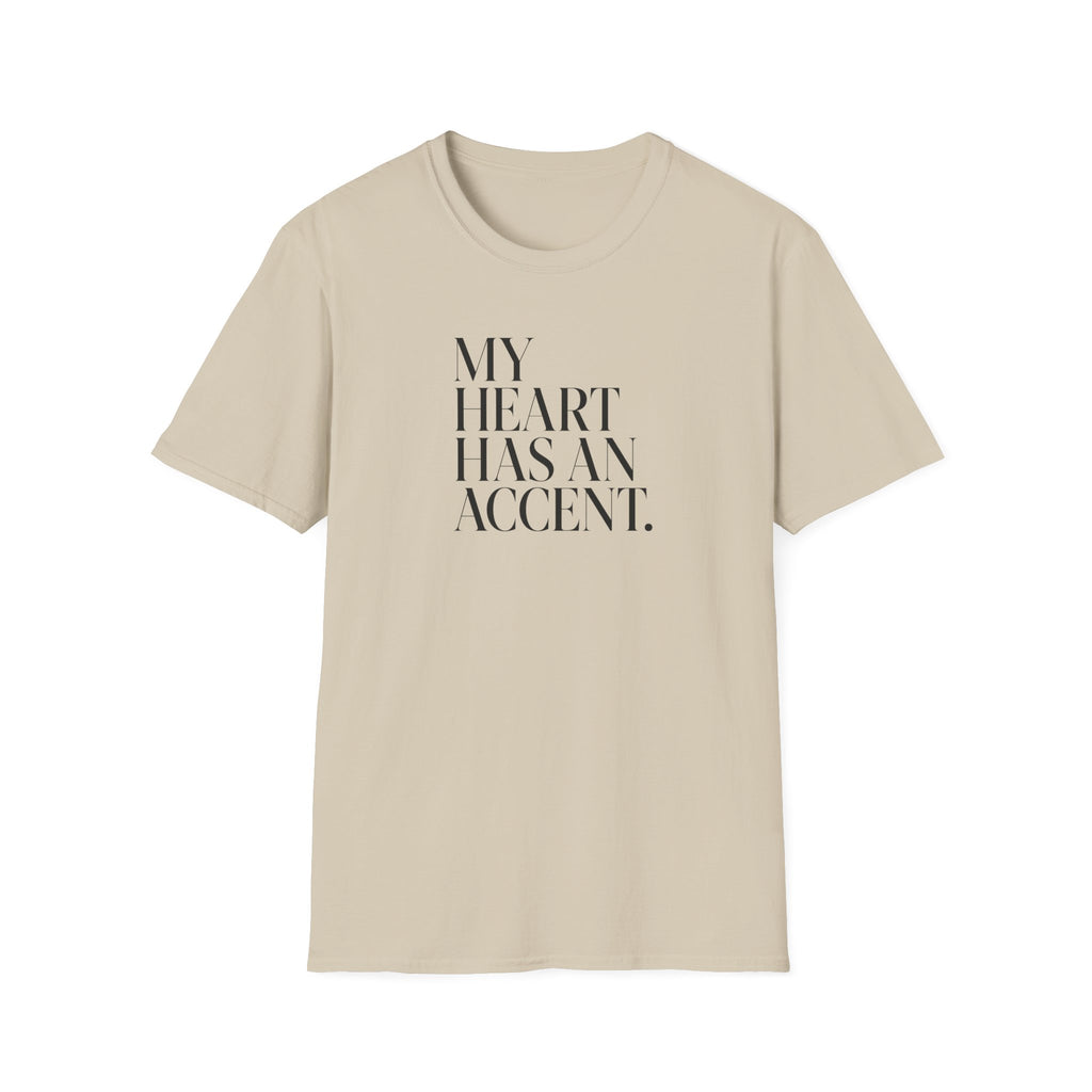 MY HEART HAS AN ACCENT T-SHIRT