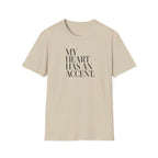 MY HEART HAS AN ACCENT T-SHIRT