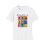 LATINA, OBVIOUSLY. T-SHIRT